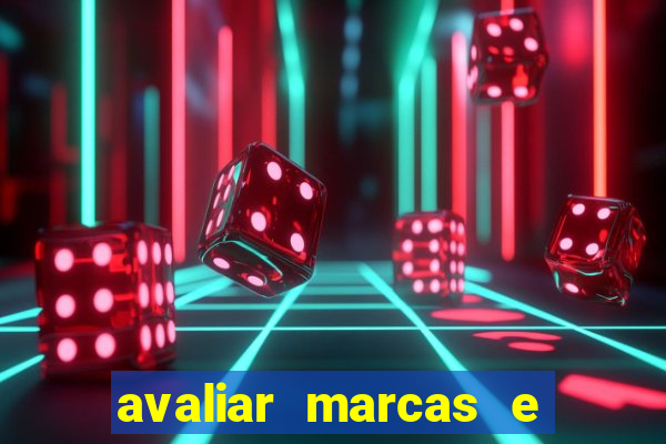 avaliar marcas e ganhar dinheiro